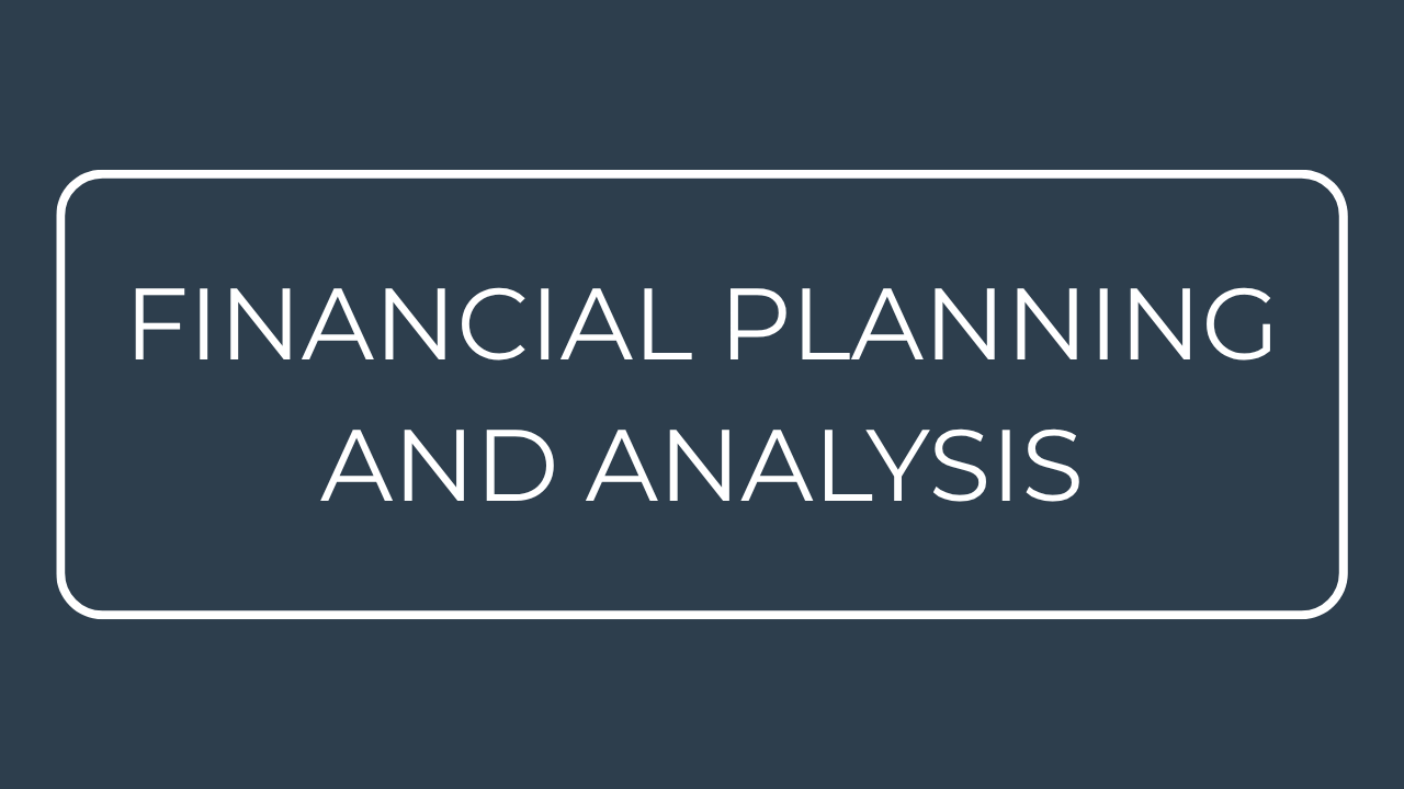Financial Planning and Analysis